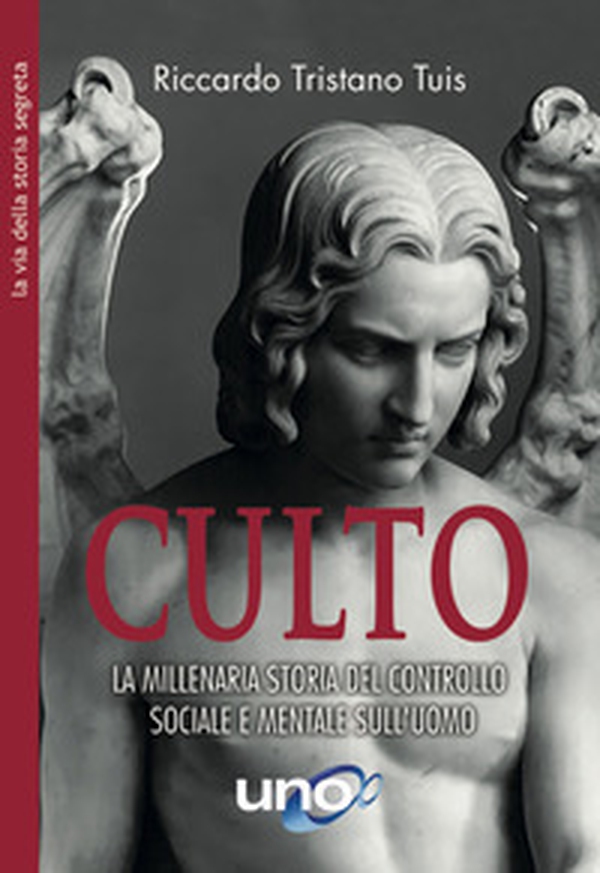 Culto. La millenaria storia del controllo sociale e mentale sull'uomo - Librerie.coop Culto. La millenaria storia del controllo sociale e mentale sull'uomo - Librerie.coop