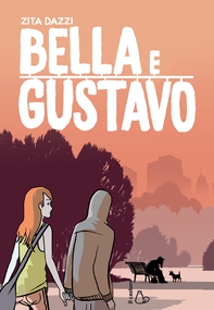 Bella e Gustavo - Librerie.coop Bella e Gustavo - Librerie.coop
