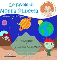 Le favole di nonna Pupetta. Covidino e la strega Pandemia - Librerie.coop