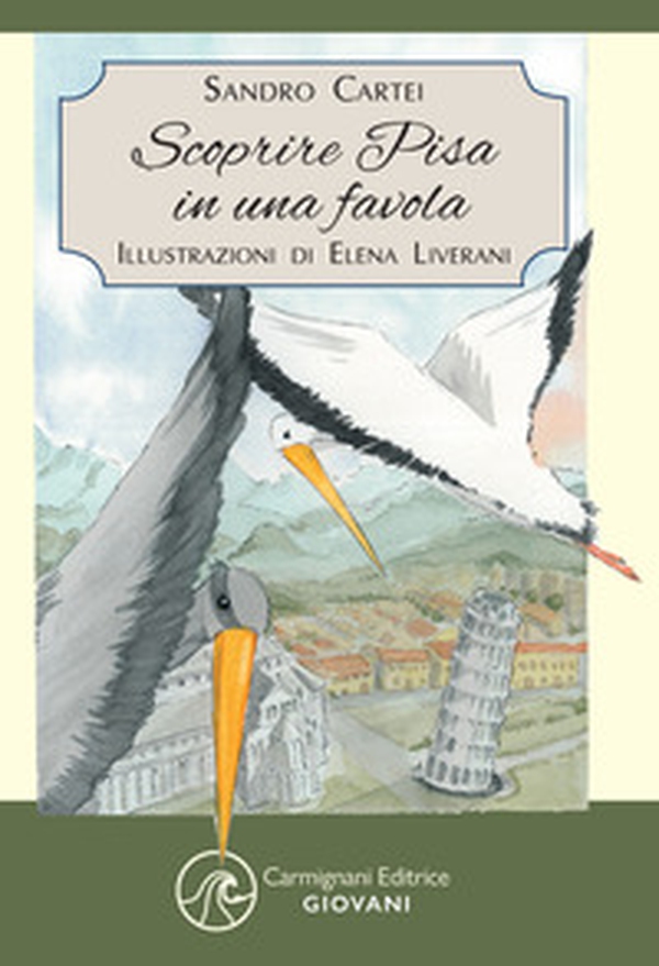 Scoprire Pisa in una favola - Librerie.coop Scoprire Pisa in una favola - Librerie.coop
