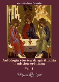 Antologia storica di spiritualità e mistica cristiana - Vol. 1 - Librerie.coop Antologia storica di spiritualità e mistica cristiana - Vol. 1 - Librerie.coop