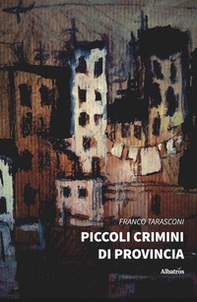 Piccoli crimini di provincia - Librerie.coop