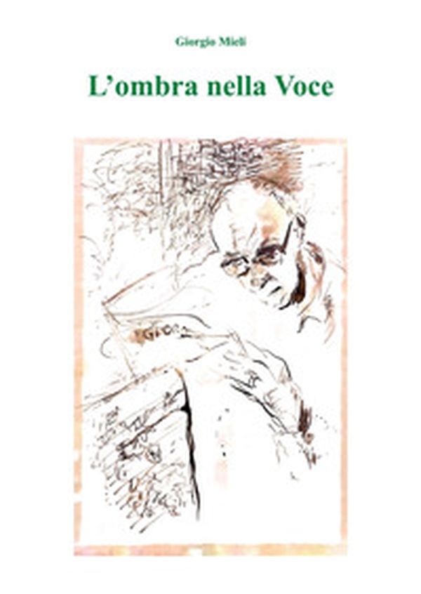 L'ombra nella voce - Librerie.coop L'ombra nella voce - Librerie.coop