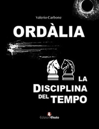 Ordàlia. La disciplina del tempo - Librerie.coop Ordàlia. La disciplina del tempo - Librerie.coop
