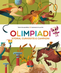 Olimpiadi. Storie, curiosità e campioni - Librerie.coop