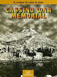 Cassino War Memorial. Le immagini della battaglia. Ediz. italiana, polacca, inglese, tedesca e francese - Librerie.coop