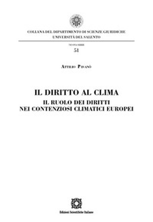 Il diritto al clima. Il ruolo dei diritti nei contenziosi climatici europei - Librerie.coop Il diritto al clima. Il ruolo dei diritti nei contenziosi climatici europei - Librerie.coop