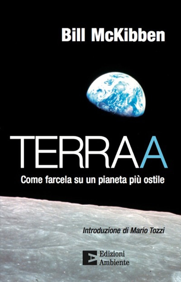 Terraa. Come farcela su un pianeta più ostile - Librerie.coop Terraa. Come farcela su un pianeta più ostile - Librerie.coop