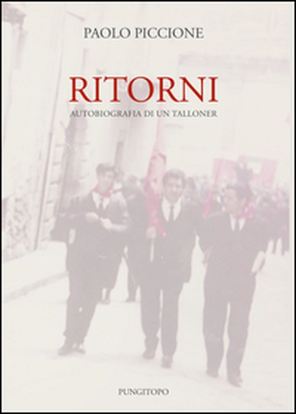Ritorni. Autobiografia di un talloner - Librerie.coop