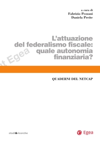 L'attuazione del federalismo fiscale. Quale autonomia finanziaria? - Librerie.coop L'attuazione del federalismo fiscale. Quale autonomia finanziaria? - Librerie.coop
