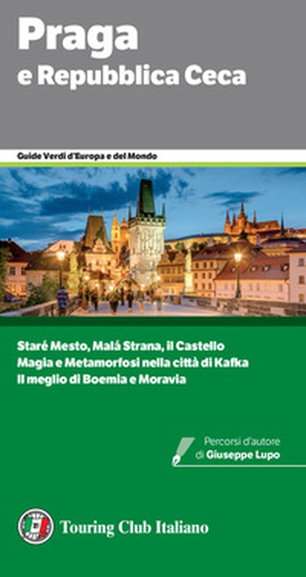 Praga e Repubblica Ceca - Librerie.coop Praga e Repubblica Ceca - Librerie.coop