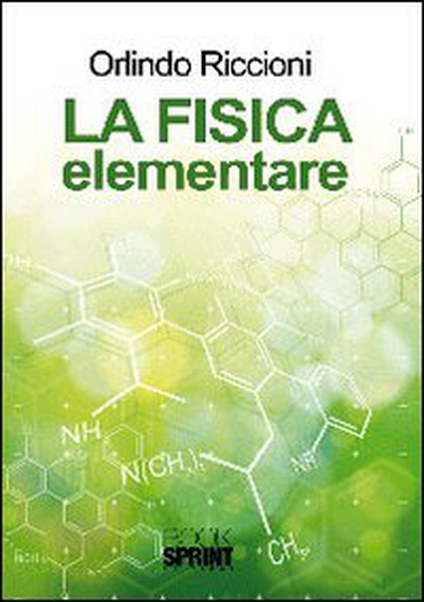 La fisica elementare - Librerie.coop La fisica elementare - Librerie.coop