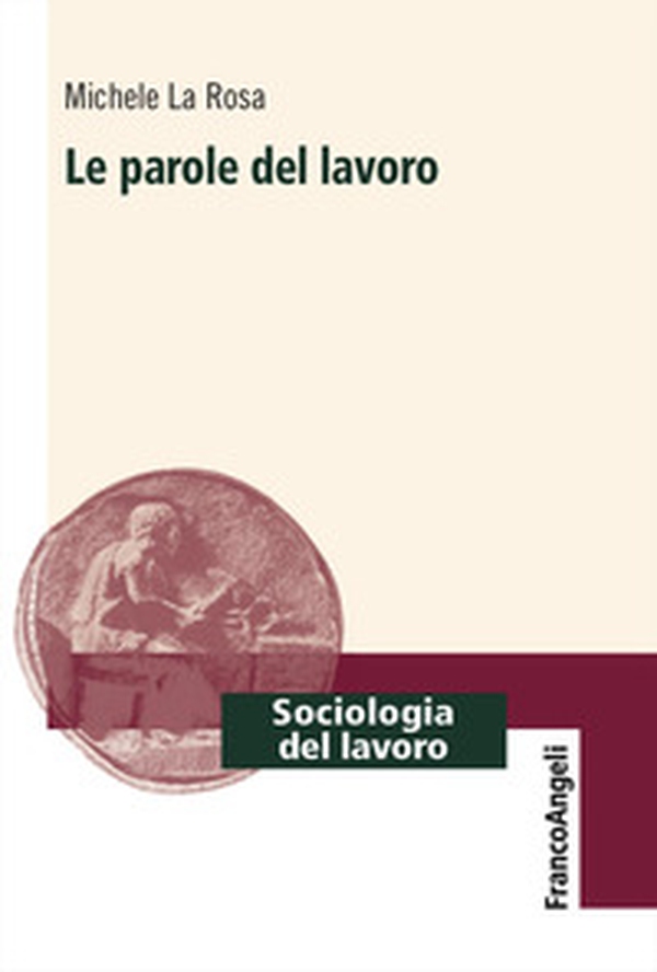 Le parole del lavoro - Librerie.coop Le parole del lavoro - Librerie.coop