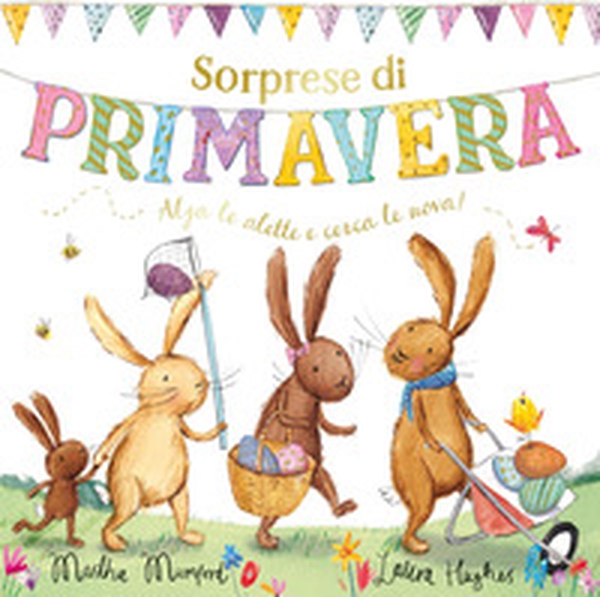 Sorprese di primavera. Con alette da sollevare - Librerie.coop Sorprese di primavera. Con alette da sollevare - Librerie.coop