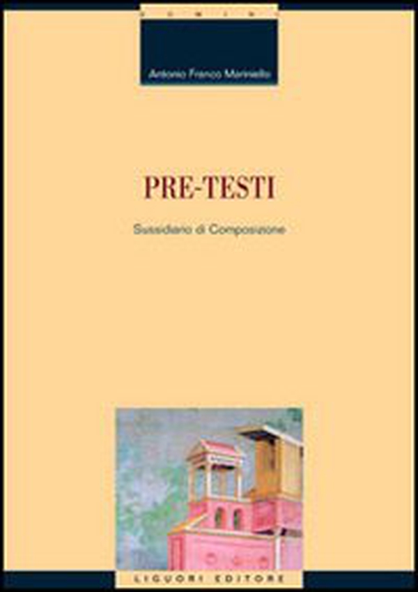 Pre-testi. Sussidiario di composizione - Librerie.coop Pre-testi. Sussidiario di composizione - Librerie.coop