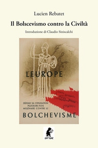 Il bolscevismo contro la civiltà - Librerie.coop