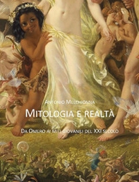 Mitologia e realtà. Da Omero ai miti giovanili del XXI secolo - Librerie.coop Mitologia e realtà. Da Omero ai miti giovanili del XXI secolo - Librerie.coop