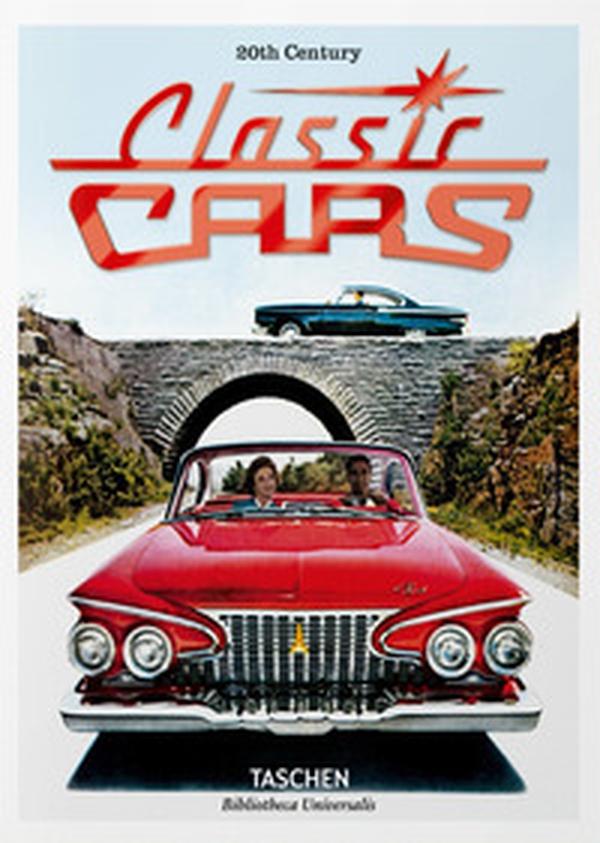 20th century classic cars. Ediz. inglese, francese e tedesca - Librerie.coop 20th century classic cars. Ediz. inglese, francese e tedesca - Librerie.coop
