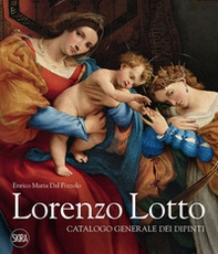 Lorenzo Lotto. Catalogo generale dei dipinti - Librerie.coop