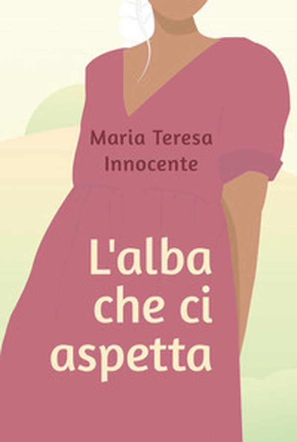 L'alba che ci aspetta - Librerie.coop L'alba che ci aspetta - Librerie.coop