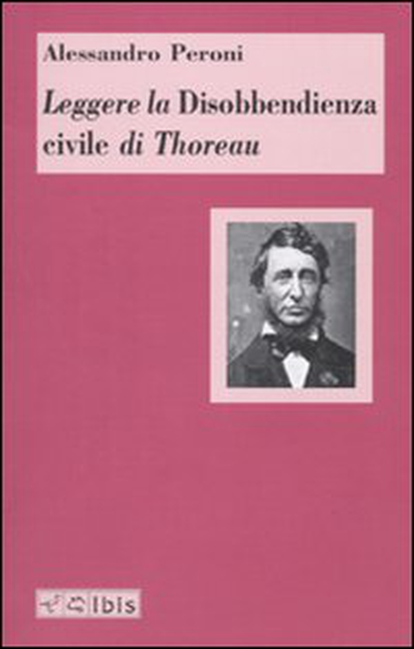 Leggere la Disobbedienza civile di Thoreau - Librerie.coop