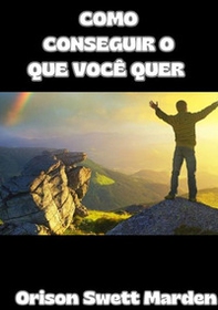 Como conseguir o que você quer - Librerie.coop Como conseguir o que você quer - Librerie.coop