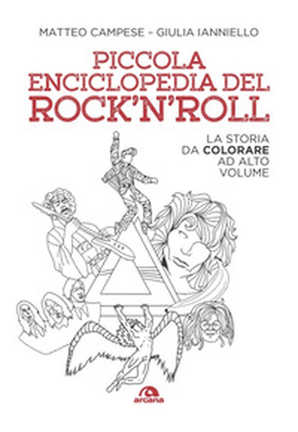 Piccola enciclopedia del rock'n'roll. La storia da colorare ad alto volume - Librerie.coop Piccola enciclopedia del rock'n'roll. La storia da colorare ad alto volume - Librerie.coop