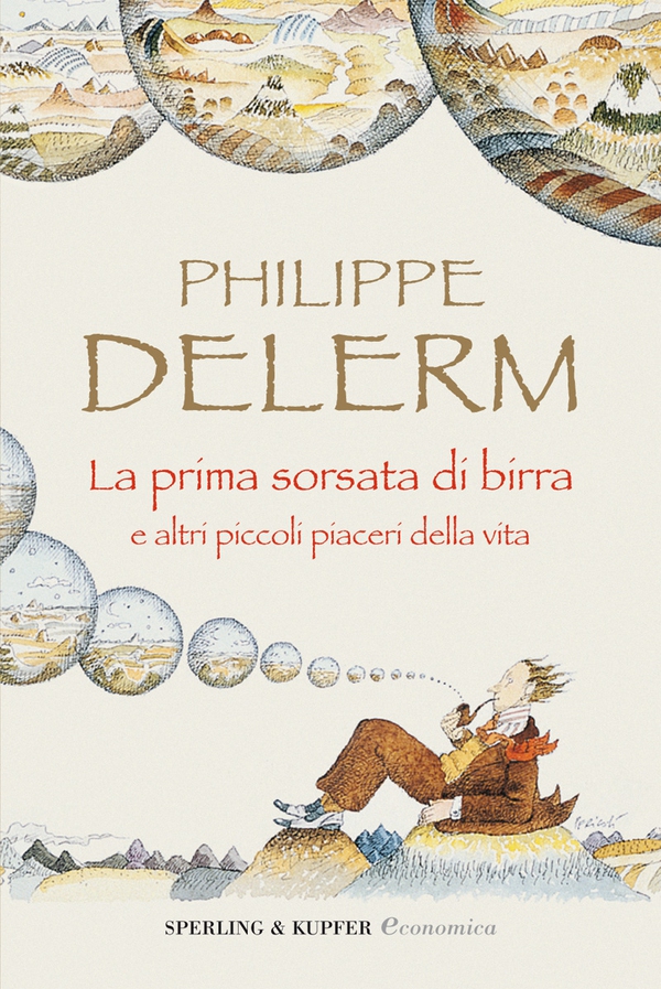 La prima sorsata di birra e altri piccoli piaceri della vita - Librerie.coop La prima sorsata di birra e altri piccoli piaceri della vita - Librerie.coop
