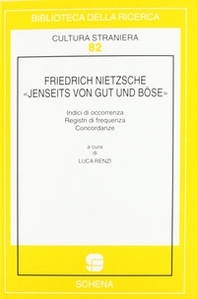 Friedrich Nietzsche. «Jenseits von gut und bose» - Librerie.coop