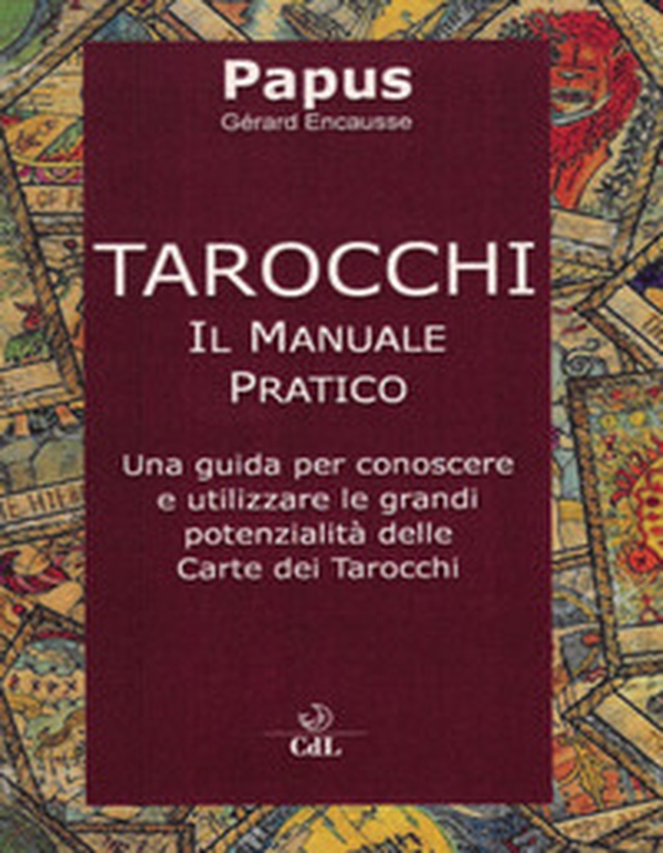 Tarocchi. Il manuale pratico - Librerie.coop Tarocchi. Il manuale pratico - Librerie.coop