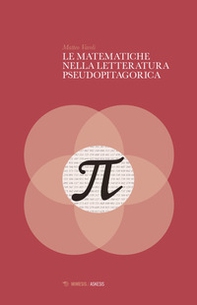 Le matematiche nella letteratura pseudopitagorica - Librerie.coop Le matematiche nella letteratura pseudopitagorica - Librerie.coop