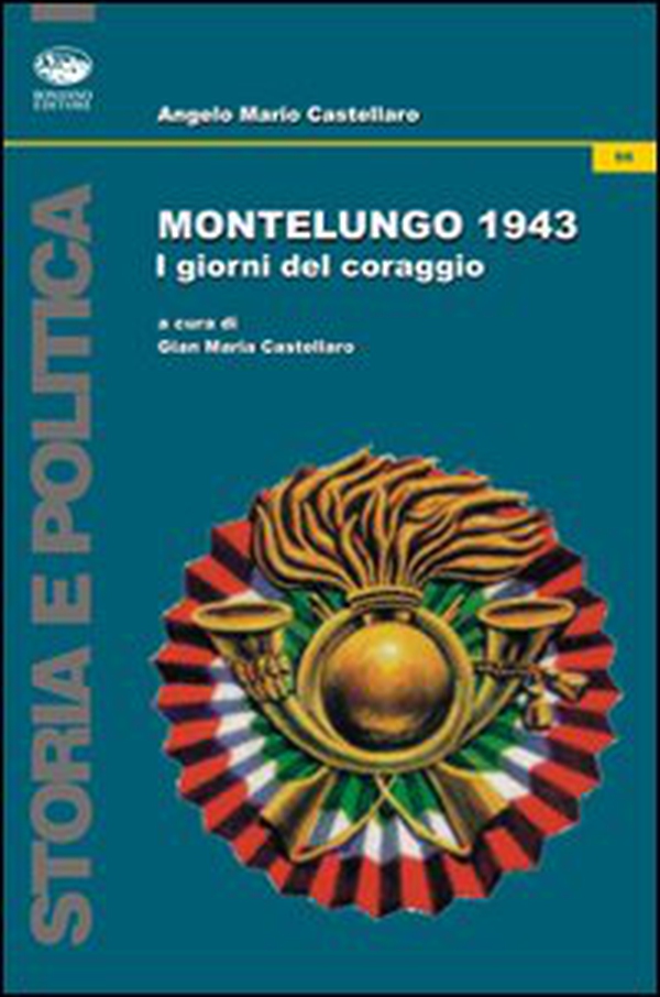 Monte Lungo 1943. I giorni del coraggio - Librerie.coop