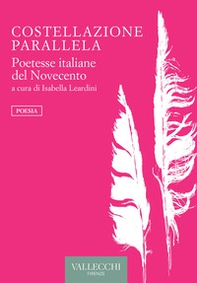Costellazione parallela. Poetesse italiane del Novecento - Librerie.coop