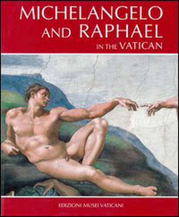 Michelangelo e Raffaello in Vaticano. Ediz. inglese - Librerie.coop Michelangelo e Raffaello in Vaticano. Ediz. inglese - Librerie.coop
