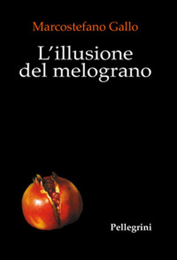 L'illusione del melograno - Librerie.coop L'illusione del melograno - Librerie.coop