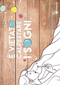 È vietato calpestare i sogni - Librerie.coop