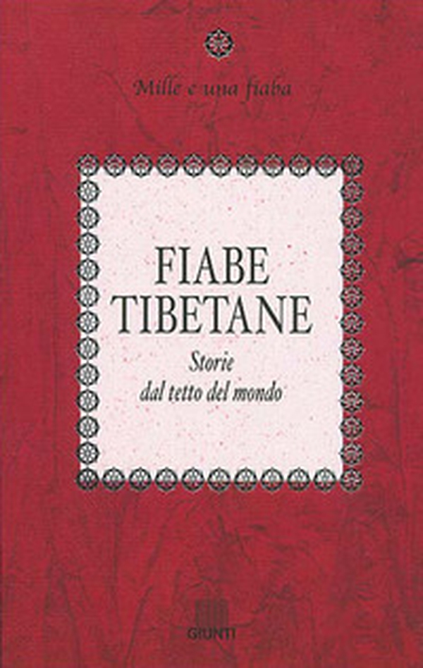 Fiabe tibetane. Storie dal tetto del mondo - Librerie.coop Fiabe tibetane. Storie dal tetto del mondo - Librerie.coop