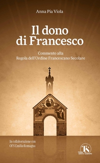 Il dono di Francesco - Librerie.coop