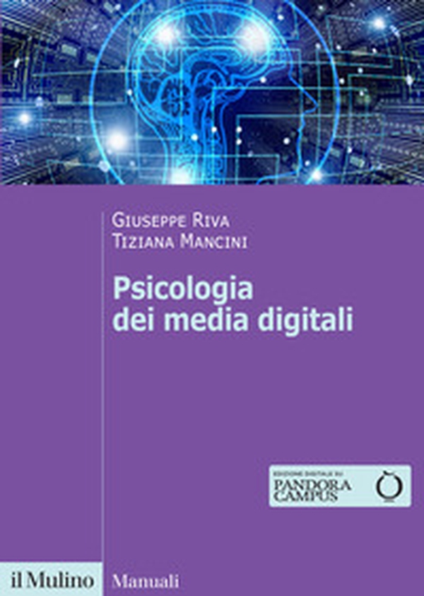 Psicologia dei media digitali - Librerie.coop Psicologia dei media digitali - Librerie.coop
