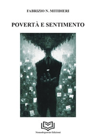 Povertà e sentimento - Librerie.coop