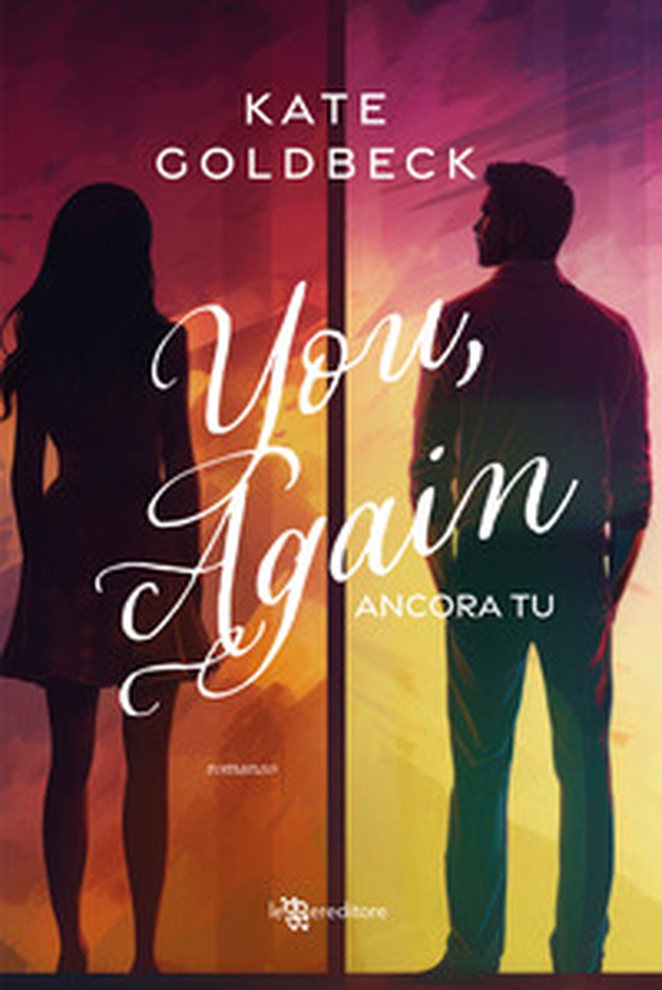 You, again. Ancora tu - Librerie.coop You, again. Ancora tu - Librerie.coop