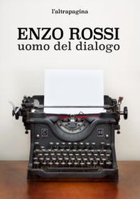 Enzo Rossi. Uomo del dialogo - Librerie.coop