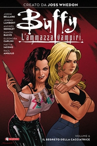 Buffy. L'ammazzavampiri - Vol. 6 - Librerie.coop