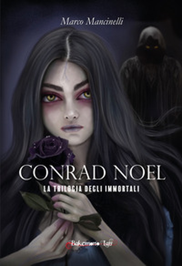 Conrad Noel. La trilogia degli immortali - Librerie.coop Conrad Noel. La trilogia degli immortali - Librerie.coop