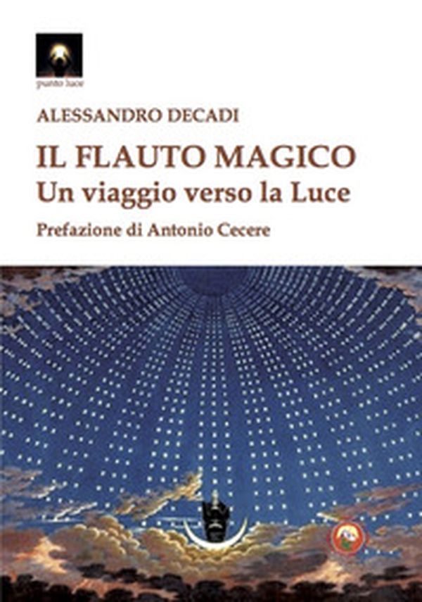 Il flauto magico. Un viaggio verso la luce - Librerie.coop Il flauto magico. Un viaggio verso la luce - Librerie.coop