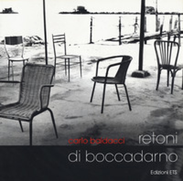 Carlo Baldacci. Retoni di Boccadarno - Librerie.coop Carlo Baldacci. Retoni di Boccadarno - Librerie.coop