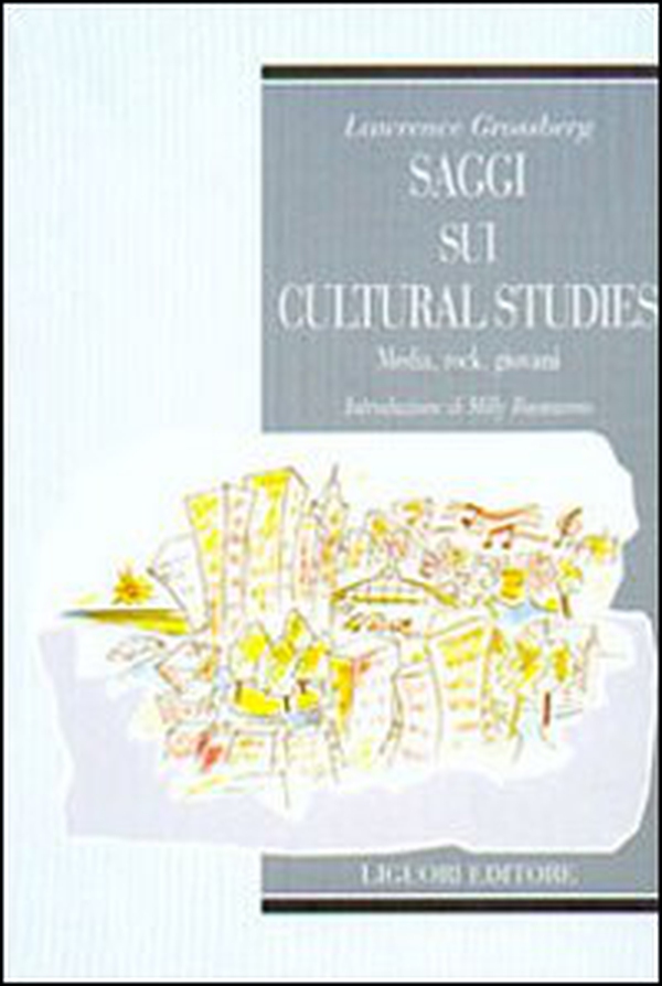 Saggi sui cultural studies. Media, rock, giovani - Librerie.coop Saggi sui cultural studies. Media, rock, giovani - Librerie.coop
