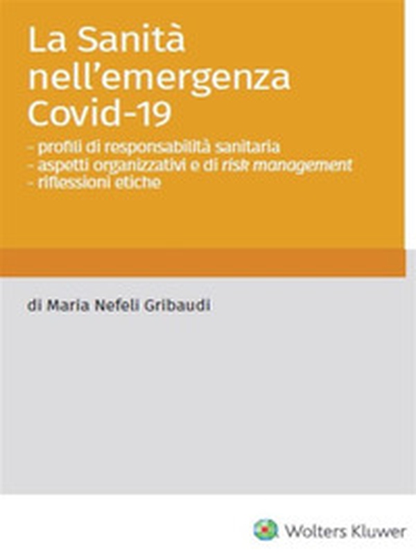 La Sanità nell'emergenza Covid-19 - Librerie.coop La Sanità nell'emergenza Covid-19 - Librerie.coop