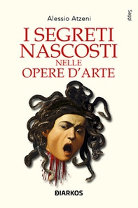 I segreti nascosti nelle opere d'arte - Librerie.coop