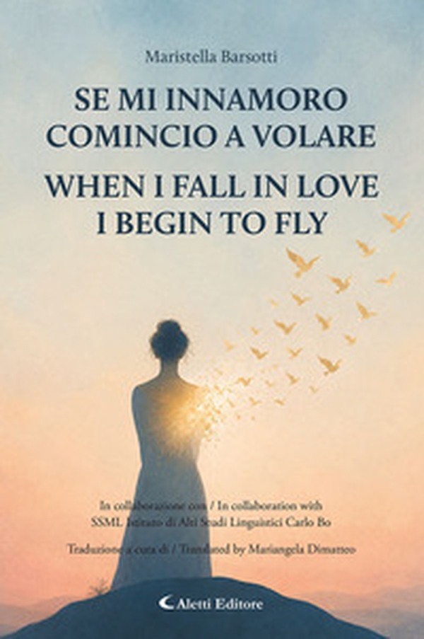 Se mi innamoro comincio a volare-When I fall in love I begin to fly - Librerie.coop